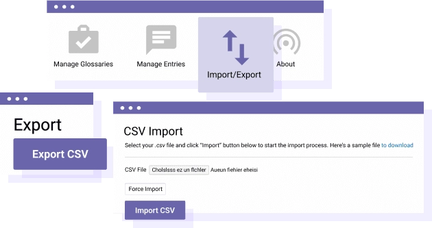 Definitions: Import, Export, Update An Import/Export tool is available based on .csv format. You have option to Import, Export definitions or to update them from a .csv file.