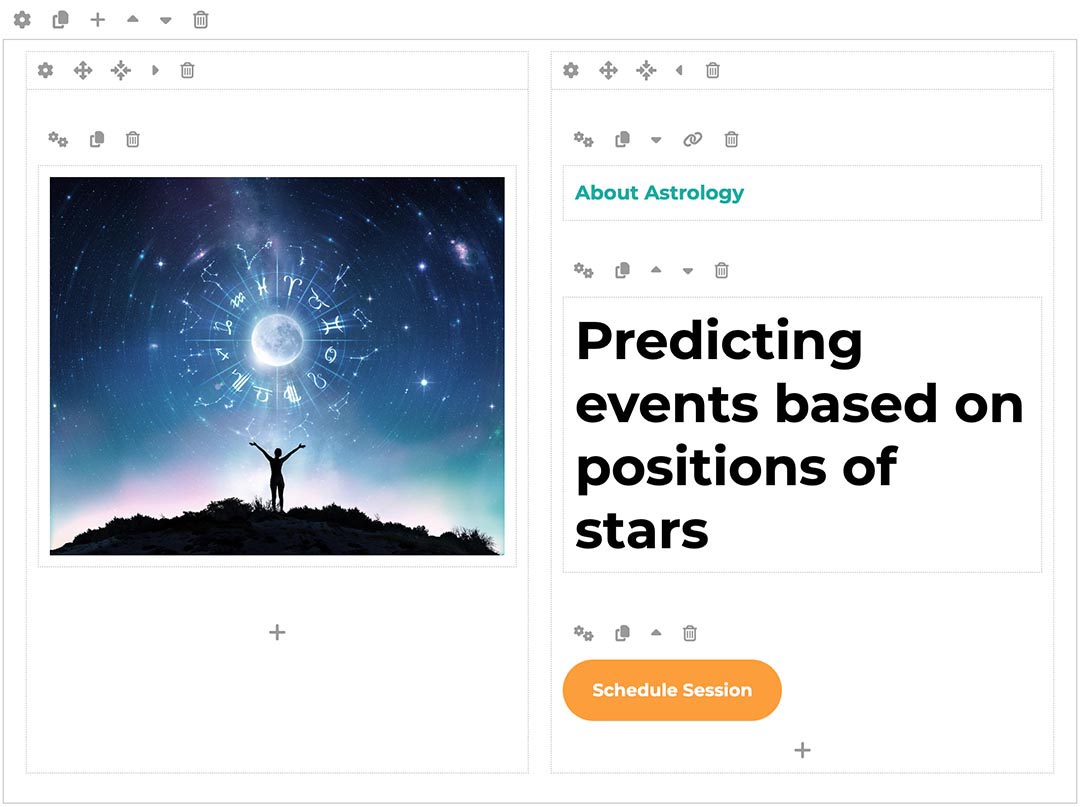 The demo content of the Astrology template has been made using the Sparky Page Builder - a native Joomla editor on steroids. You can use this editor to change text and media without coding and also change the page elements layout using the drag-and-drop technology.\n\nOur page builder allows you to edit all the content visually. The page builder's output is pure HTML code that you can also edit in all other Joomla editors.