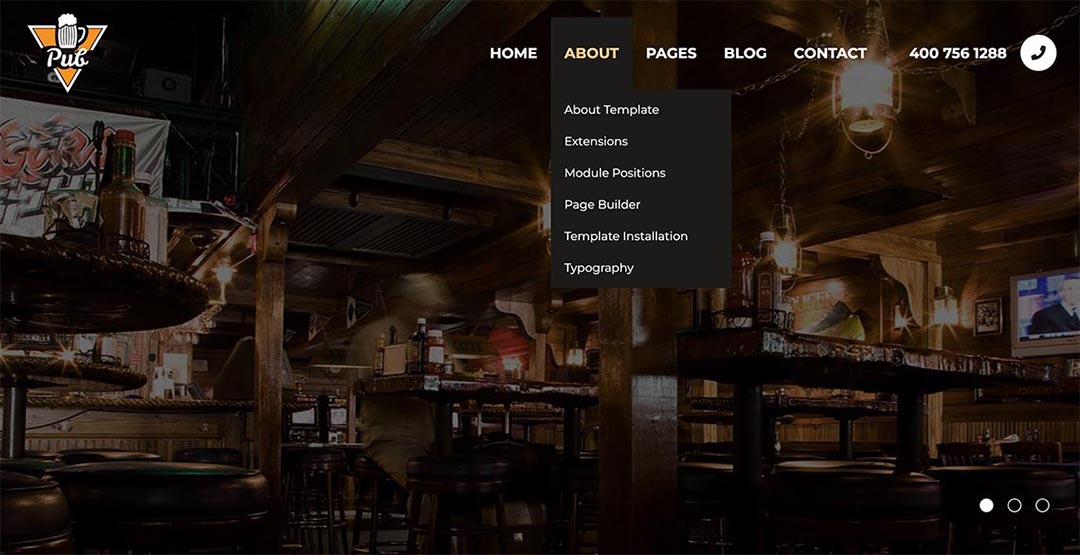 The Pub template has a drop-down top menu with submenu items available on mouse over (or tap on mobiles). This menu system is responsive and optimized for use on mobile devices.\n\nMore menu types are available in the Joomla template settings, for example, the mega menu or the off-canvas menu, and all of them are fully customizable. You can change the fonts, colors, dimensions, etc.